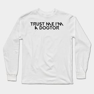 Dogtor Long Sleeve T-Shirt